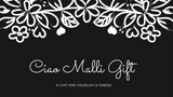 Ciao Malli Gift Card