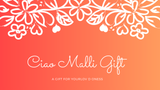 Ciao Malli Gift Card